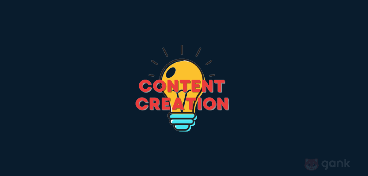 How to Generate Content Creation Ideas - Gank