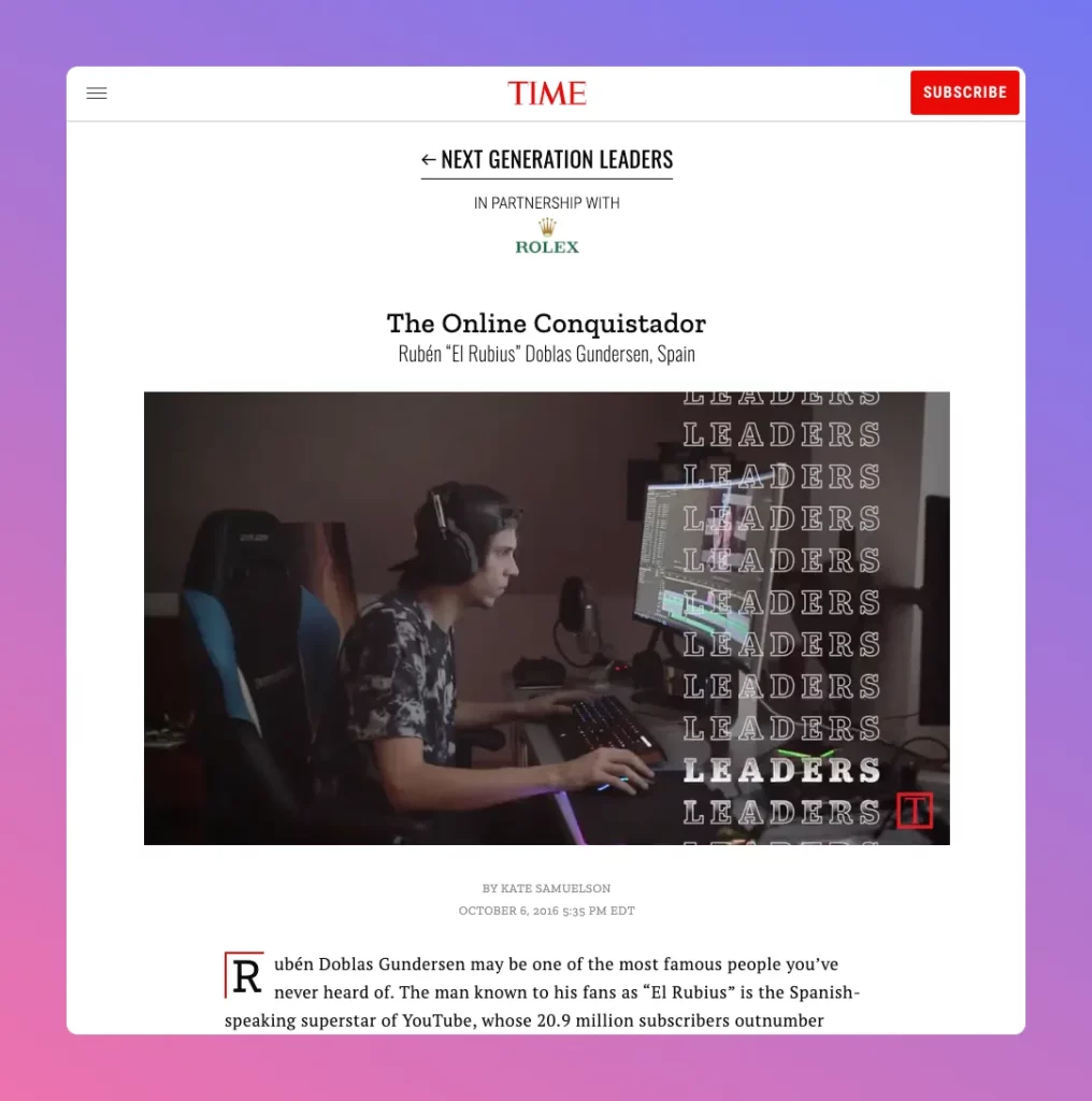 One of the best YouTubers from Spain who was featured by Time Magazine is ElRubius