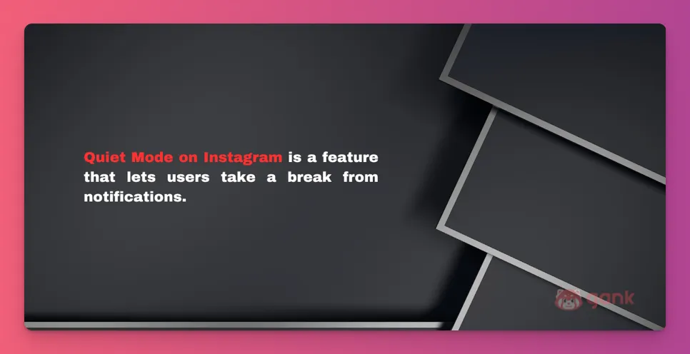 What Does Quiet Mode on Instagram Mean