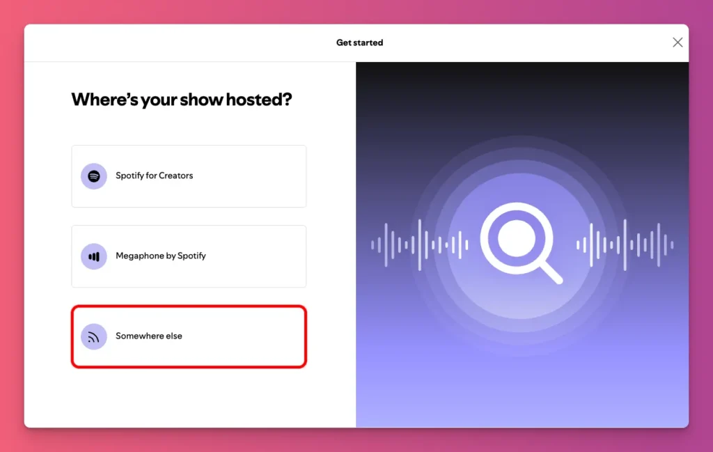 Choose somewhere else when prompted where's your show hosted