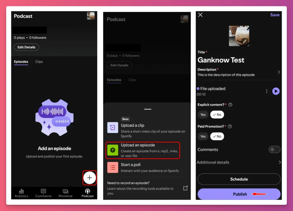 This is the final steps on how to upload podcast to Spotify using the mobile app