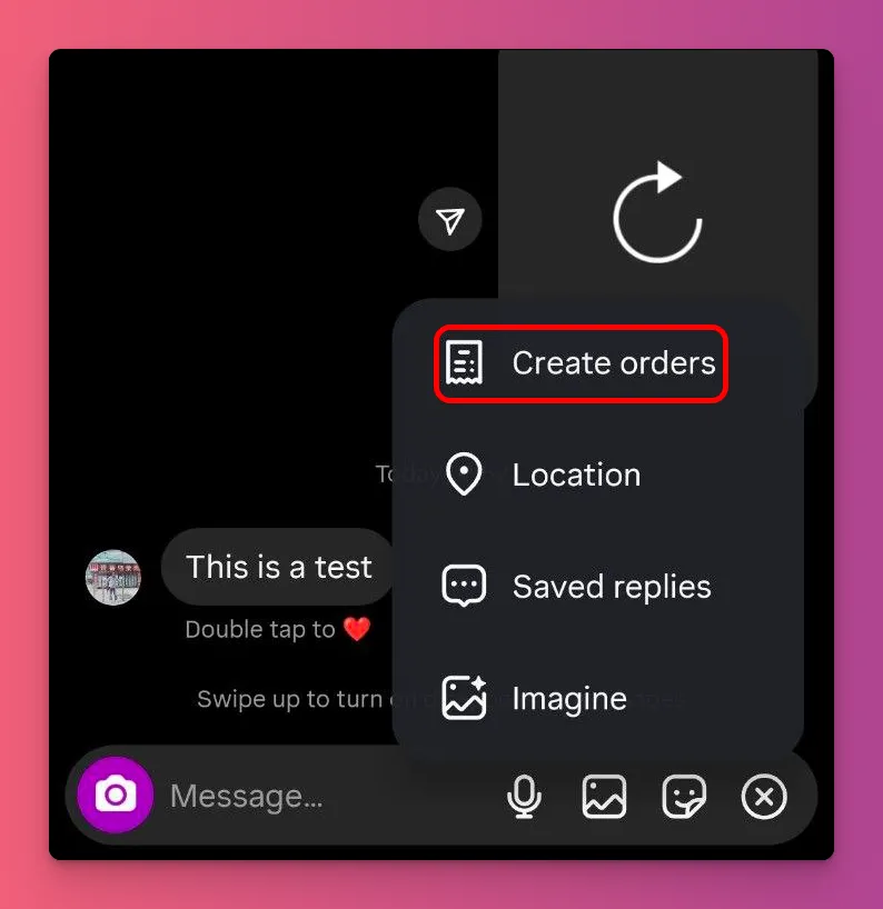 For business account, you may see the Orders option in your Instagram DM